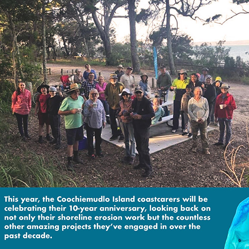 This year, 2023, the Coochiemudlo Island coastcarers will be celebrating their 10-year anniversary, looking back on not only their shoreline erosion work but the countless other projects they've engaged in over the past decade.